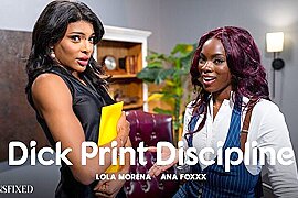 Dick Print Discipline With Ana Foxxx And Lola Morena - free porn video